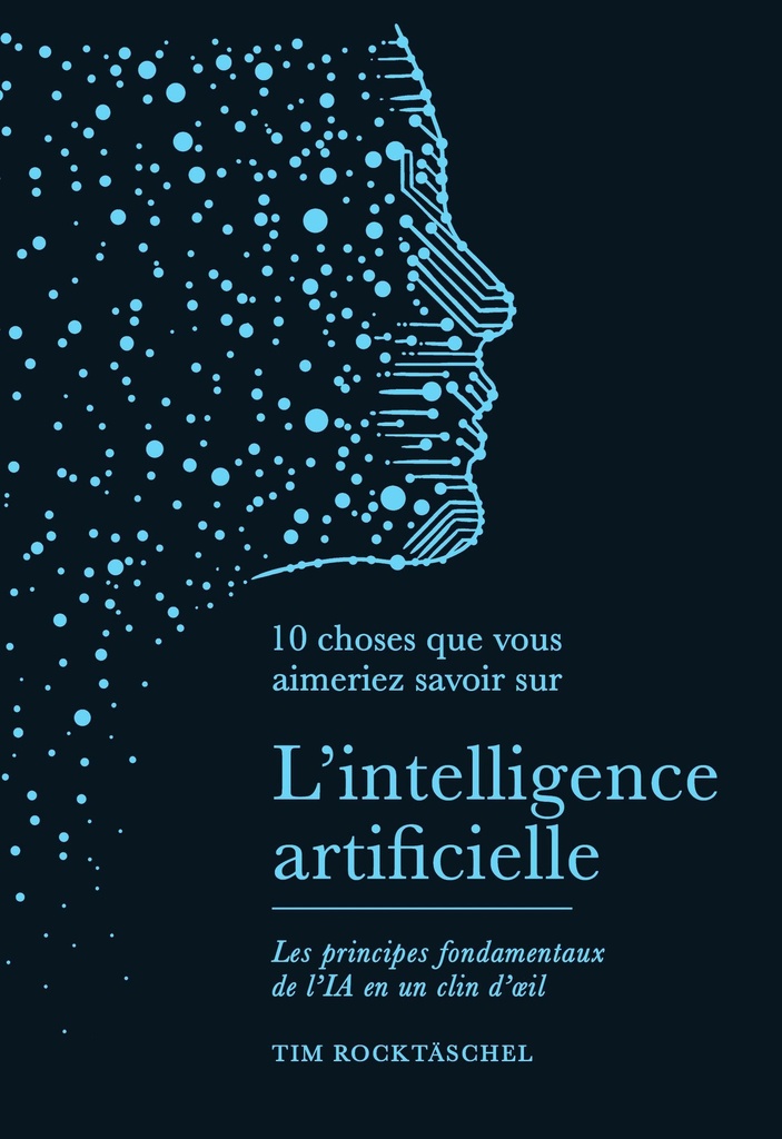 [9782889156863] 10 choses que vous aimeriez savoir sur l'intelligence artificielle