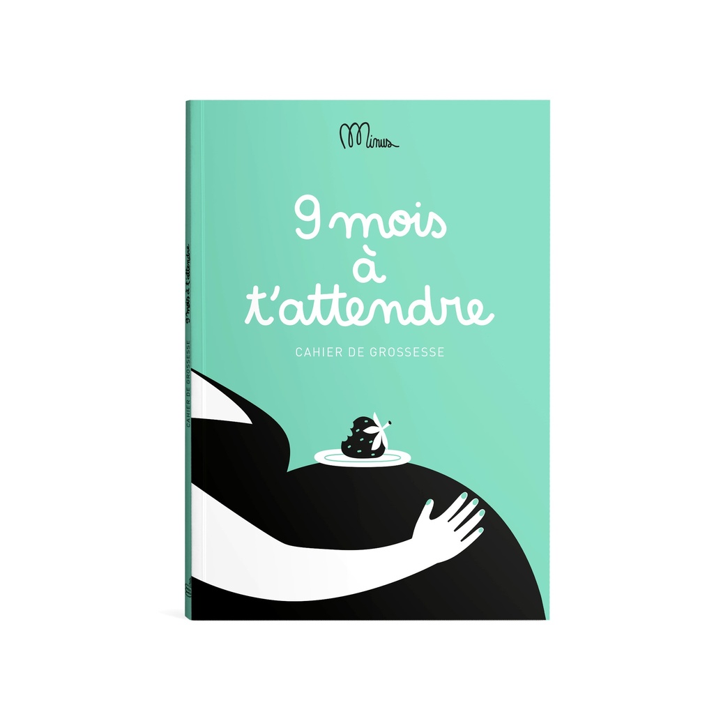 [9791091757003] 9 mois à t'attendre