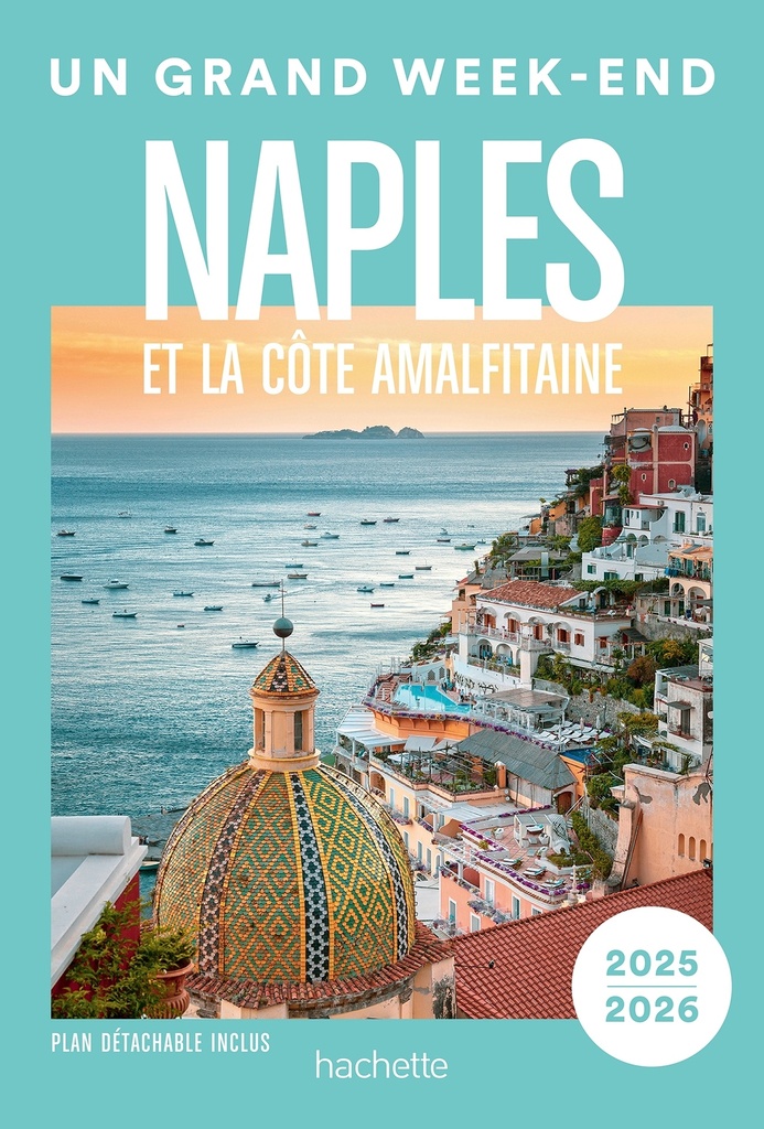 Naples et la côte Amalfitaine 2025-2026 Un Grand Week-end