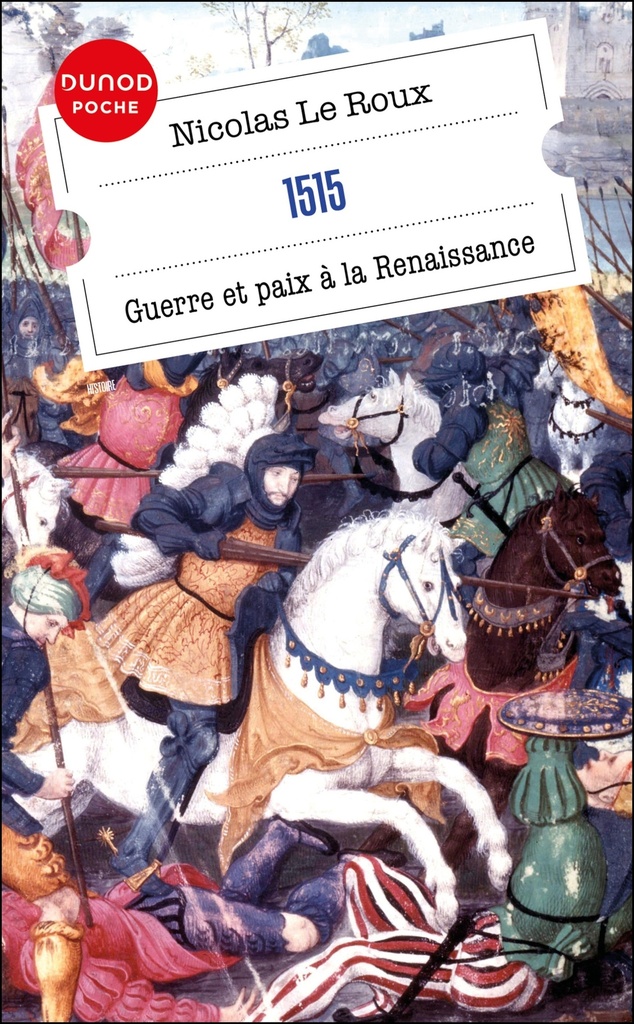 [9782100880546] 1515 - Guerre et paix à la Renaissance