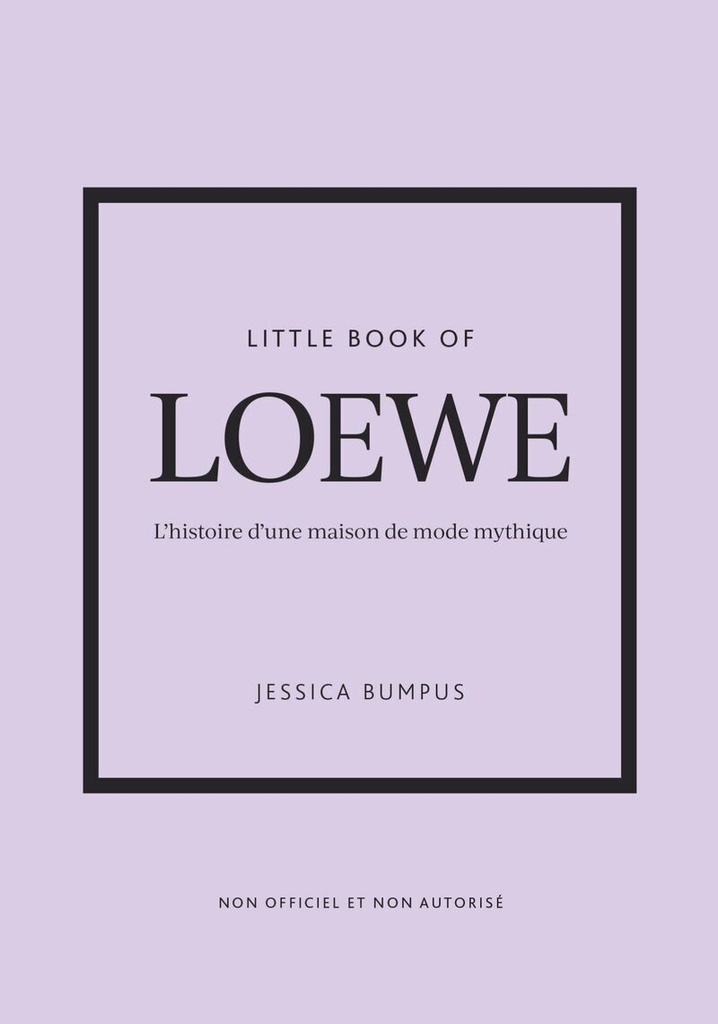 [9782809921496] Little Book of Loewe - L'histoire d'une maison de mode mythique (version française)