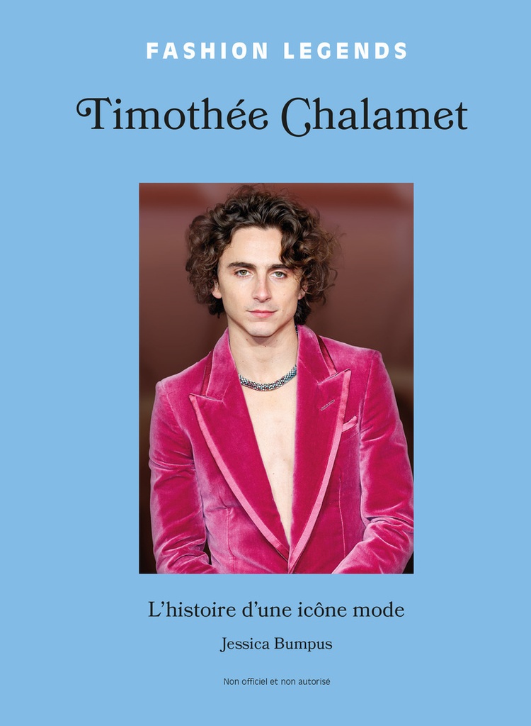 [9782809905663] Timothée Chalamet - L'histoire d'une icône mode