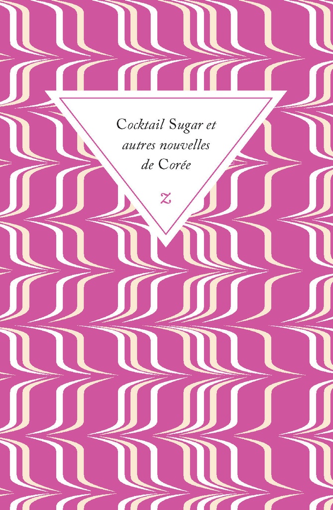[9791038702653] Cocktail Sugar et autres nouvelles de Corée