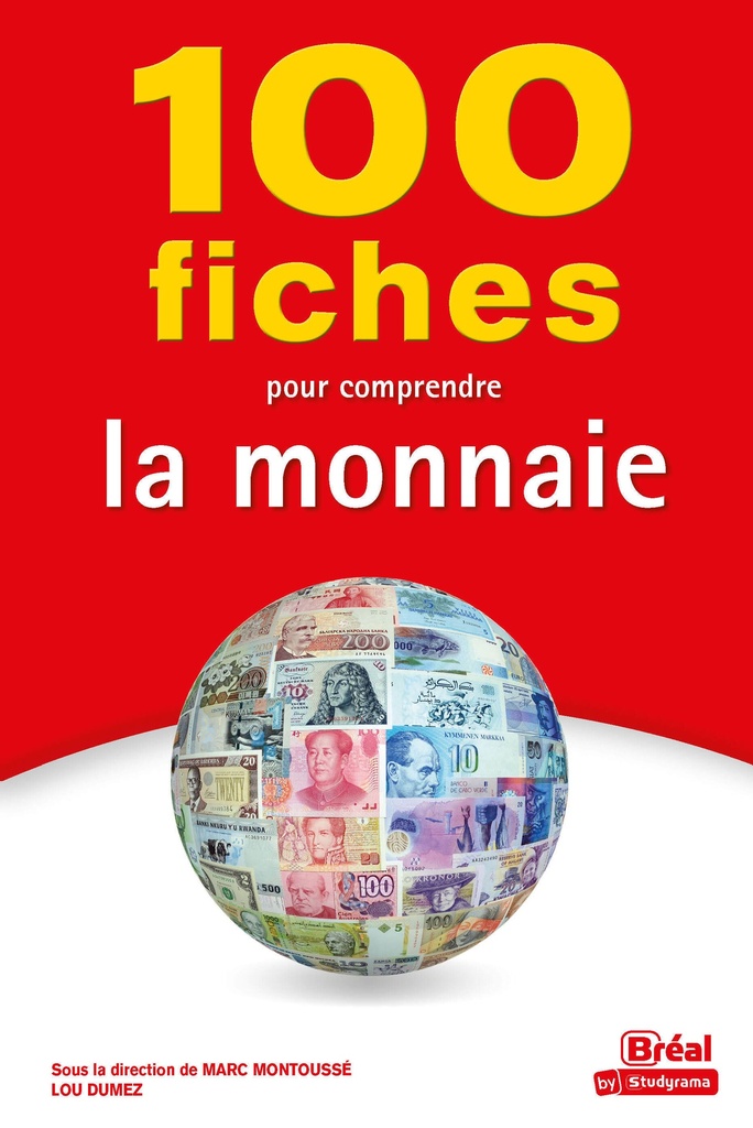 [9782749556482] 100 fiches pour comprendre la monnaie