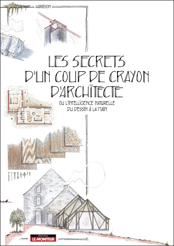 [9782281147902] Les secrets d'un coup de crayon d'architecte