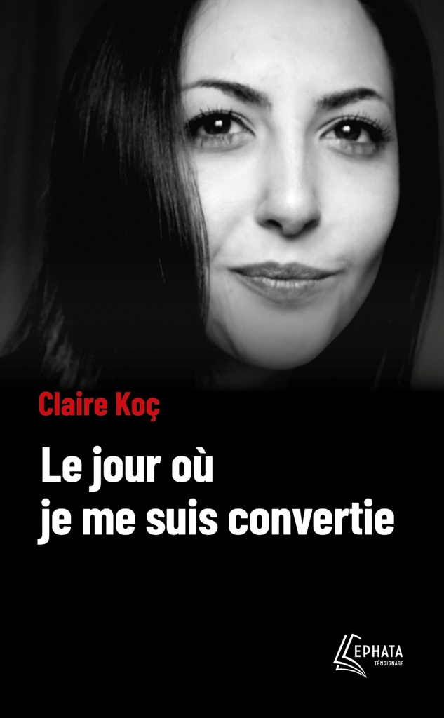 [9782385500962] Le jour où je me suis convertie