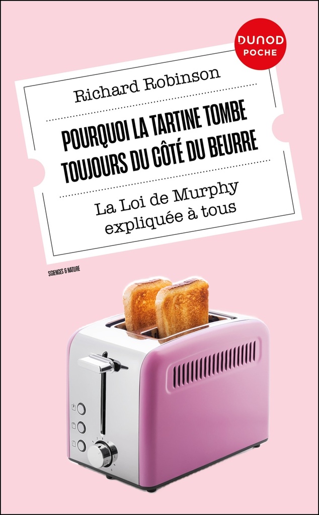 [9782100883752] Pourquoi la tartine tombe toujours du côté du beurre