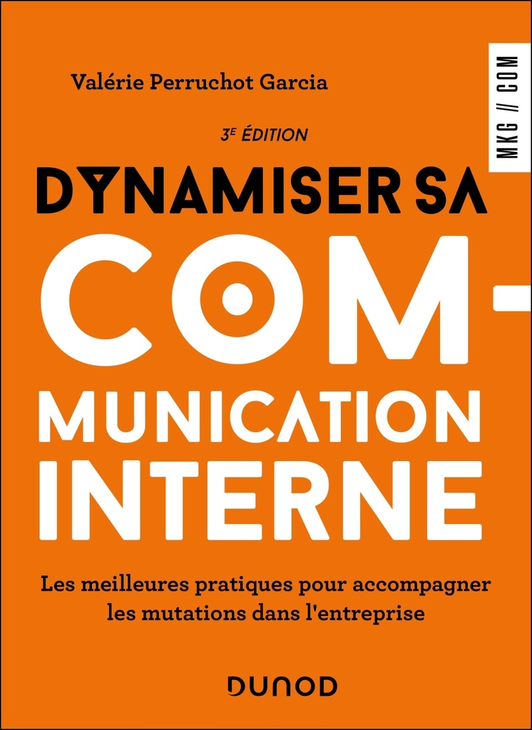 [9782100879311] Dynamiser sa communication interne - 3 éd.