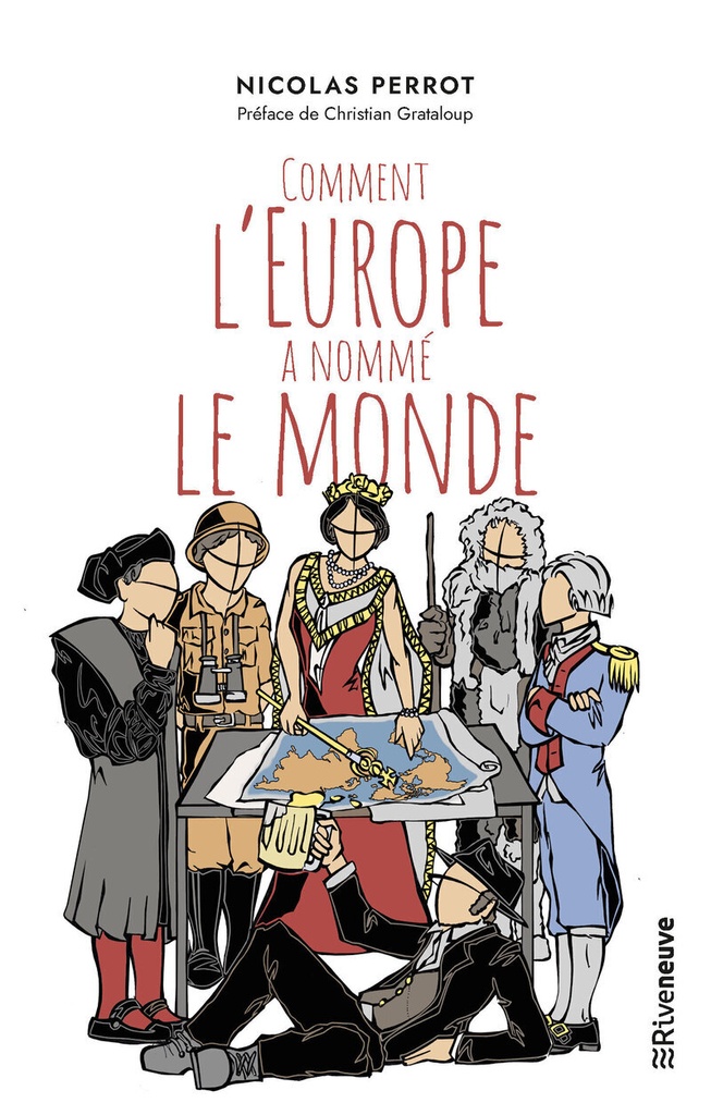 [9782360137350] Comment l'Europe a nommé le monde