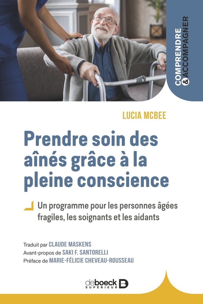 [9782807364608] Prendre soin des aînés grâce à la pleine conscience