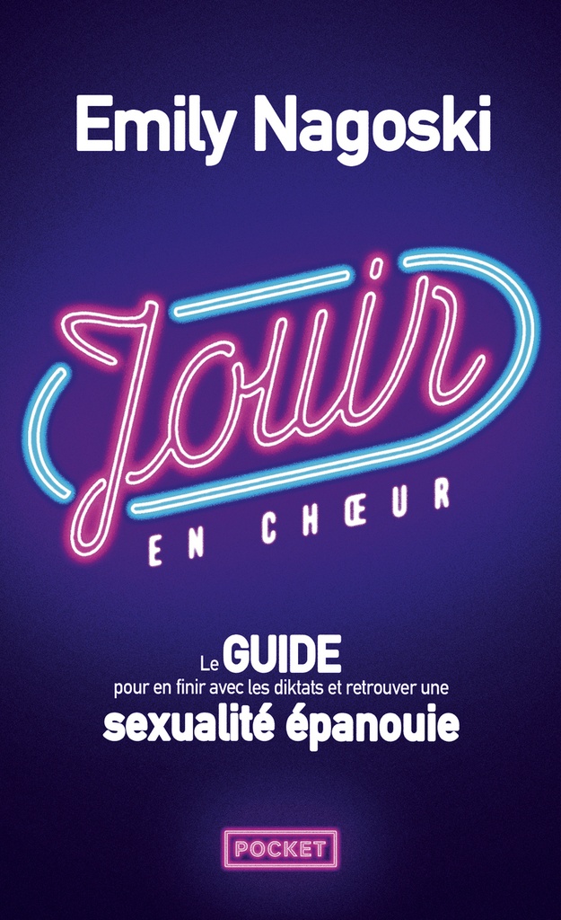 [9782266351942] Jouir en choeur - Le guide pour en finir avec les diktats et retrouver une sexualité épanouie