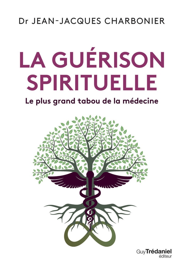 [9782813235107] La guérison spirituelle - Le plus grand tabou de la médecine