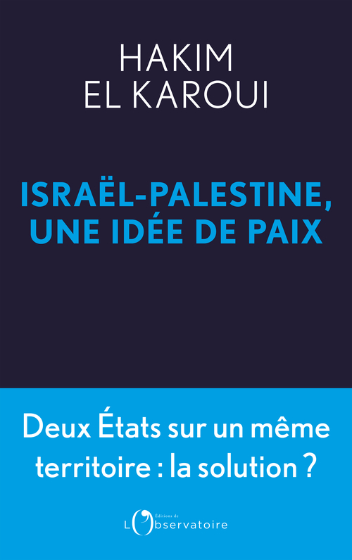 [9791032933381] ISRAEL-PALESTINE, UNE IDEE DE PAIX