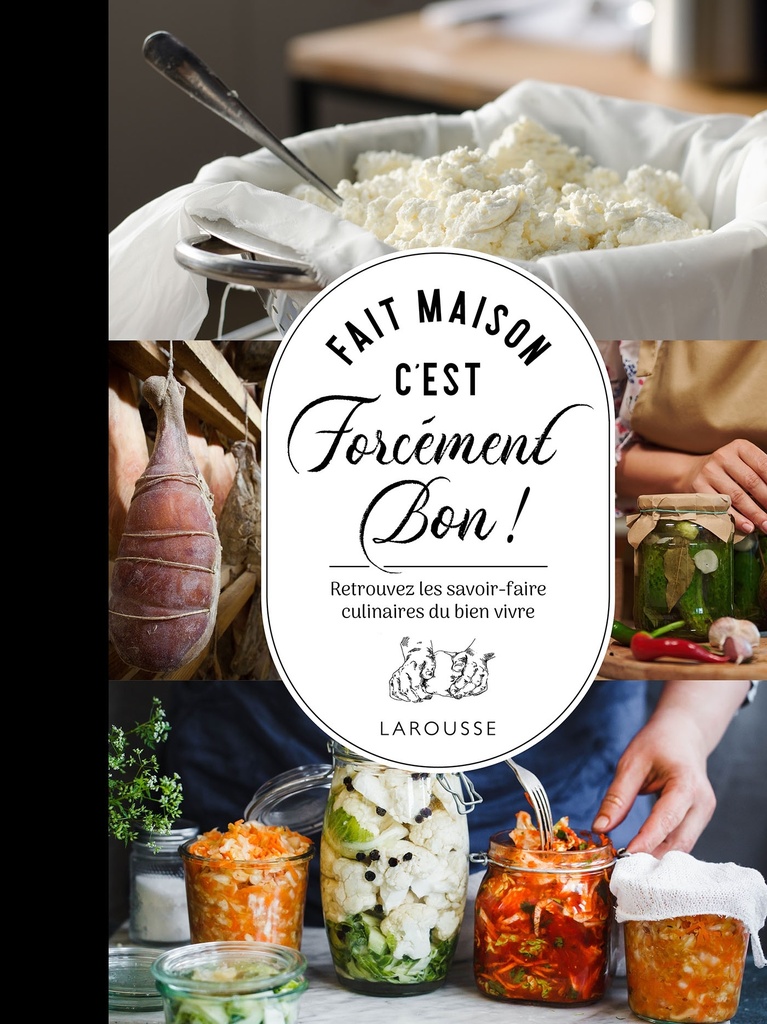 Fait maison c'est forcément bon !