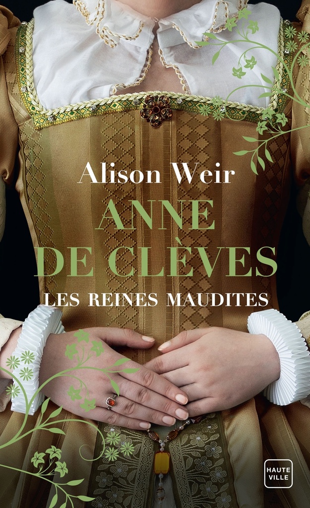[9782381226866] Les Reines maudites, T4 : Anne de Clèves : Le Portrait d'une princesse