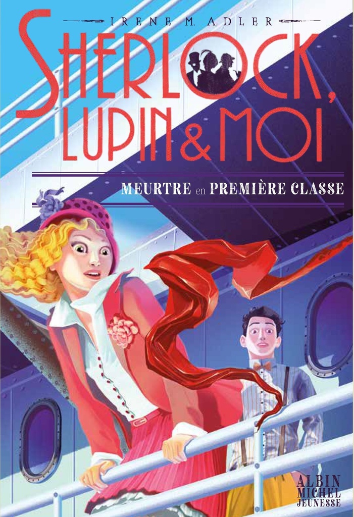Sherlock, Lupin & moi T19 Meurtre en première classe