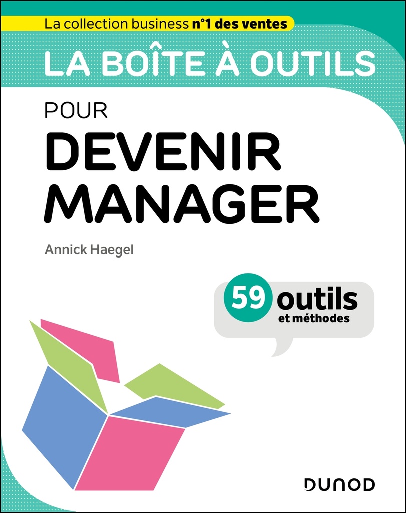 [9782100858750] La boîte à outils pour devenir manager
