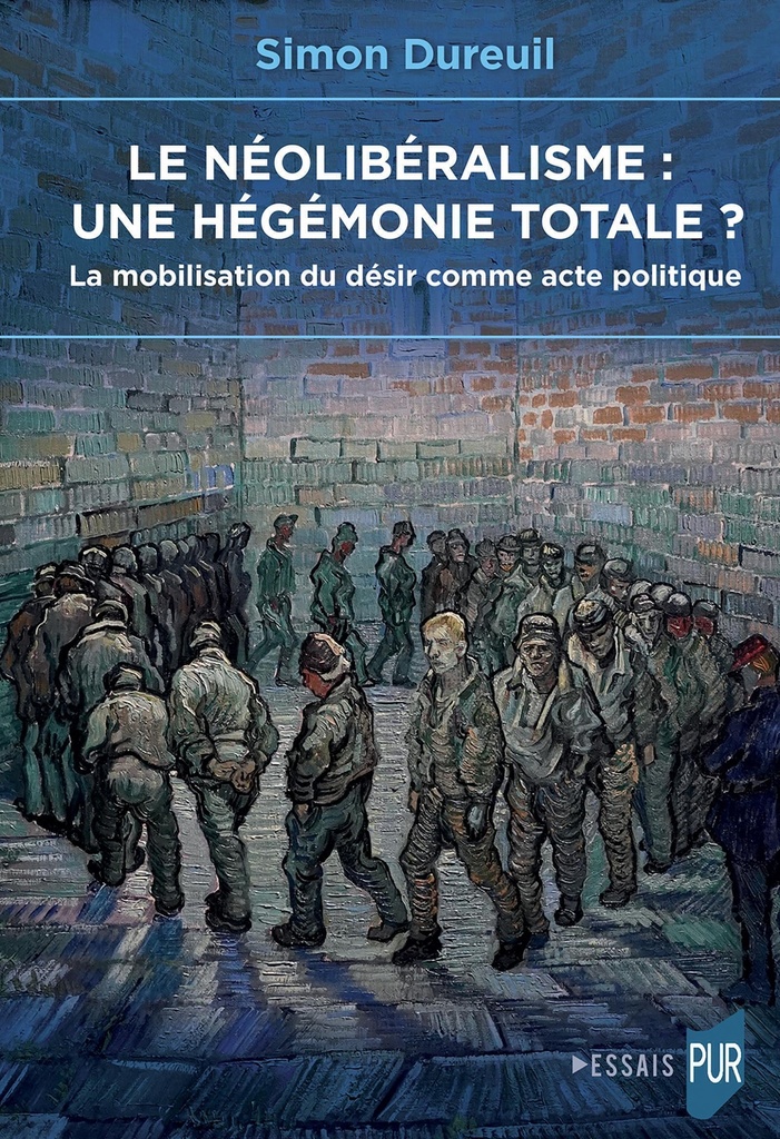 [9782753598331] Le néolibéralisme : une hégémonie totale ?