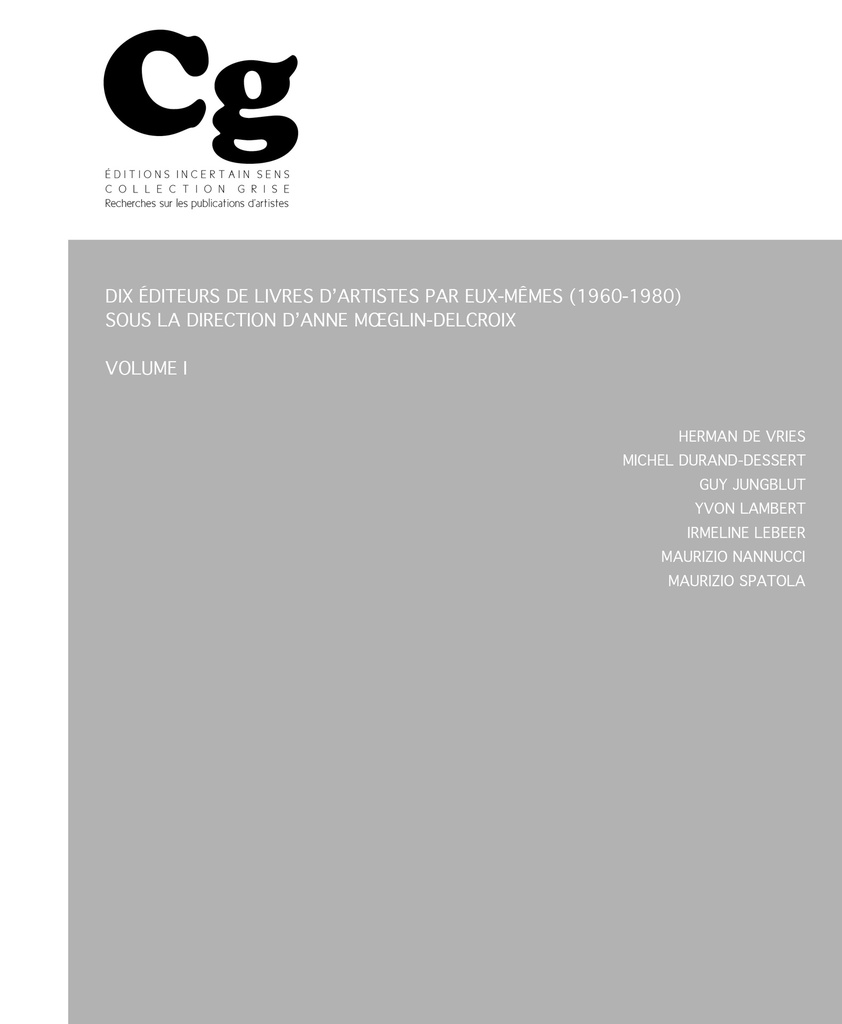 [9782914291910] Dix éditeurs de livres d'artistes par eux-mêmes (1960-1980)
