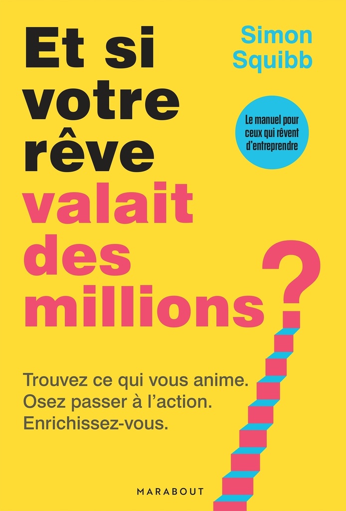 [9782501195850] Et si votre rêve valait des millions ?