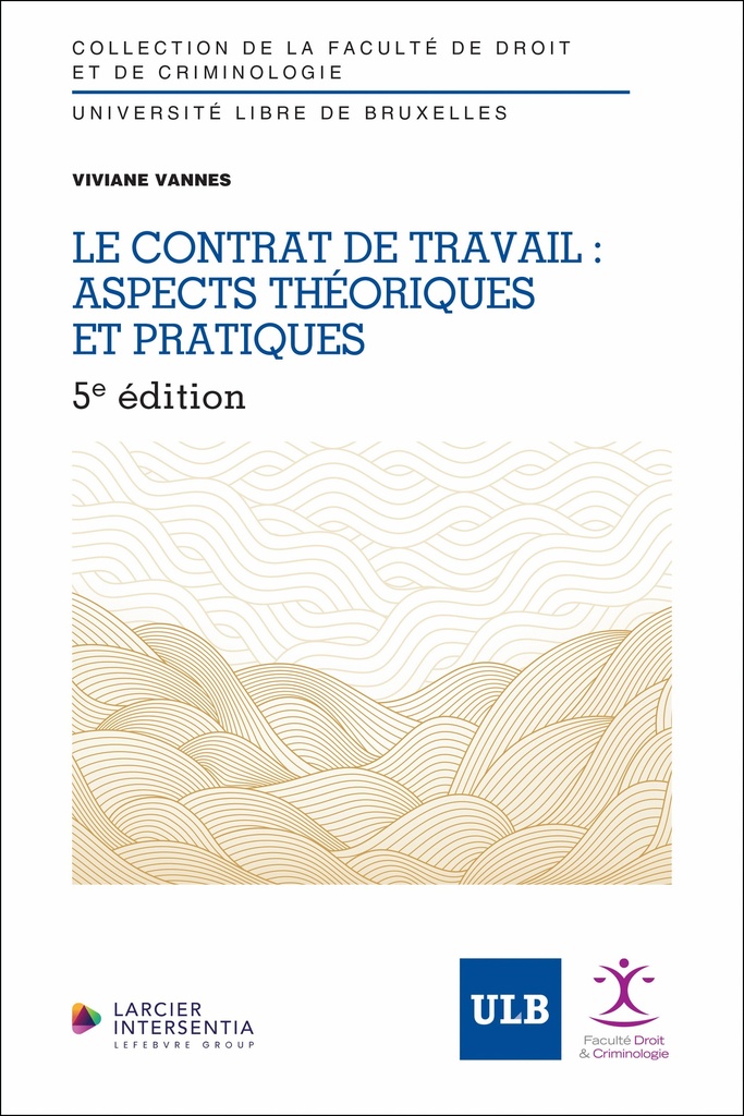 [9782807912519] Le contrat de travail : aspects théoriques et pratiques