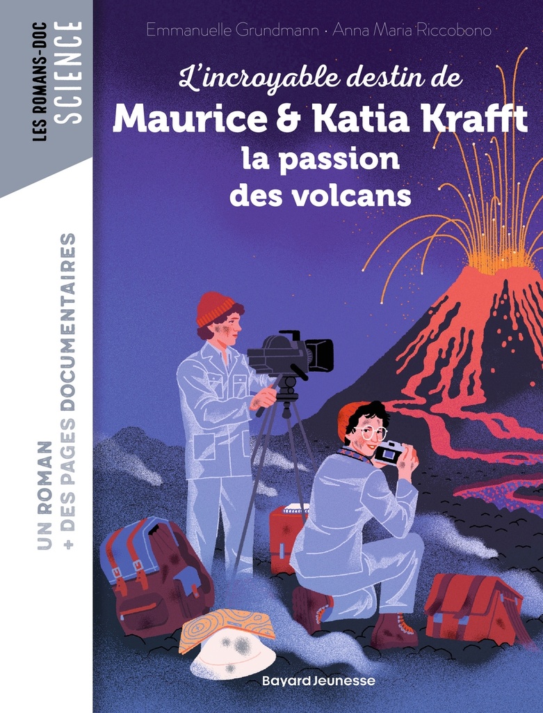 [9791036367250] L'incroyable destin de Maurice & Katia Krafft, une passion dévorante pour les volcans