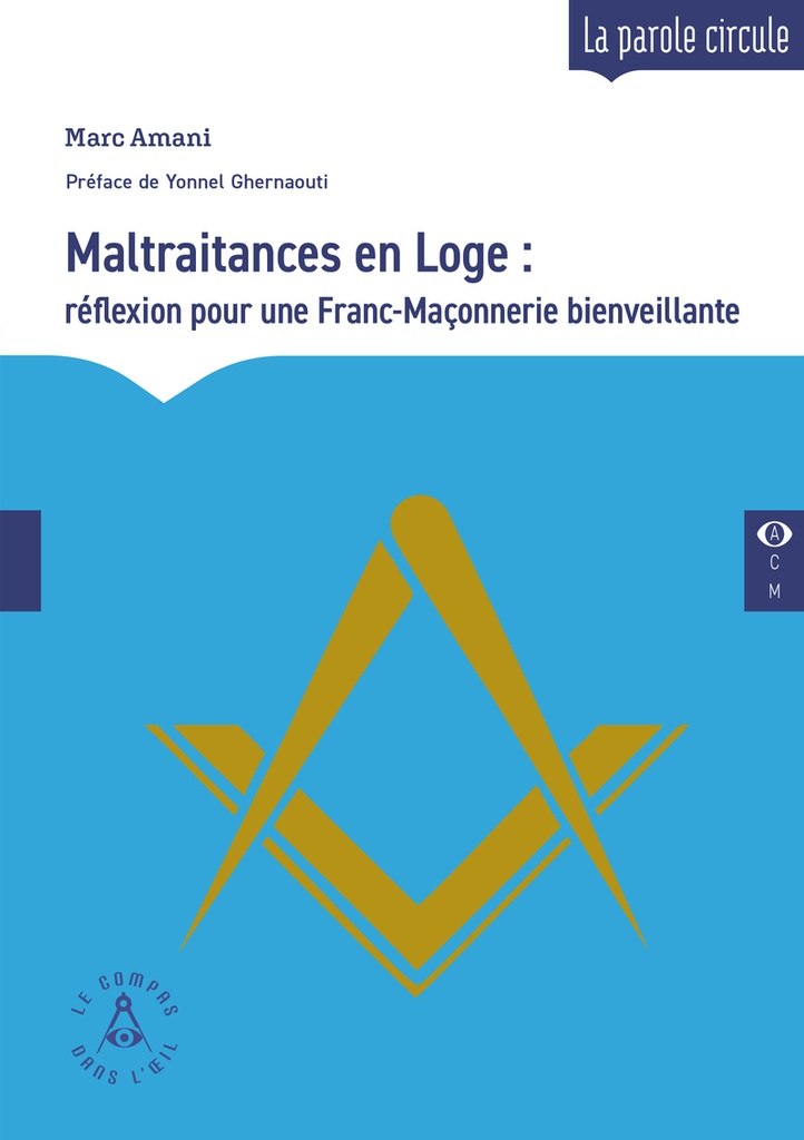 [9782487319233] Maltraitances en Loge - Réflexion pour une Franc-Maçonnerie bienveillante