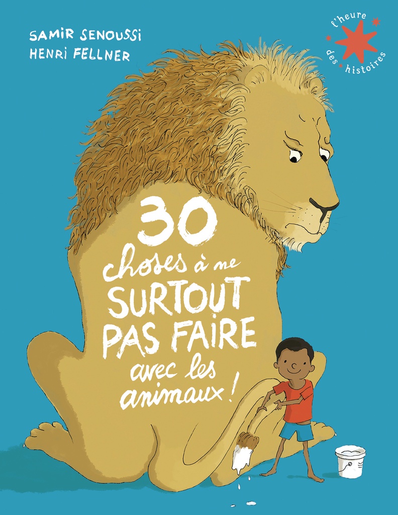 [9782075228183] 30 choses à ne surtout pas faire avec les animaux !