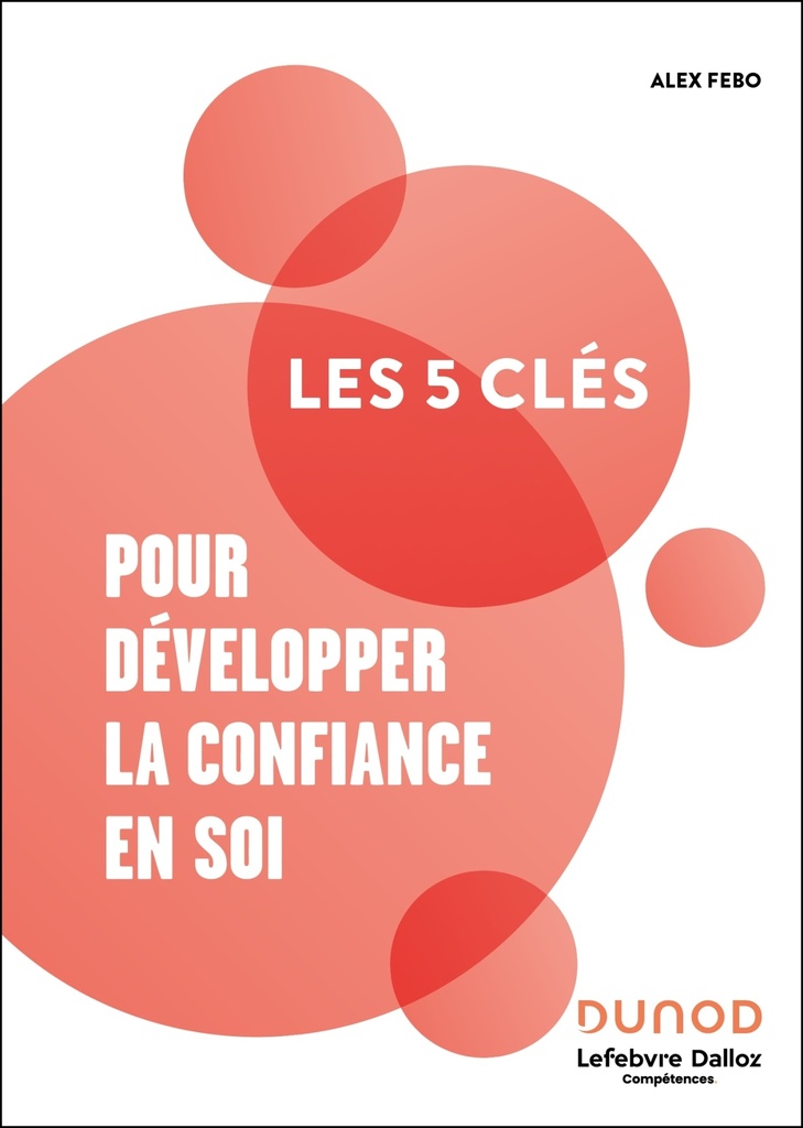 [9782100869992] Les 5 clés pour développer la confiance en soi