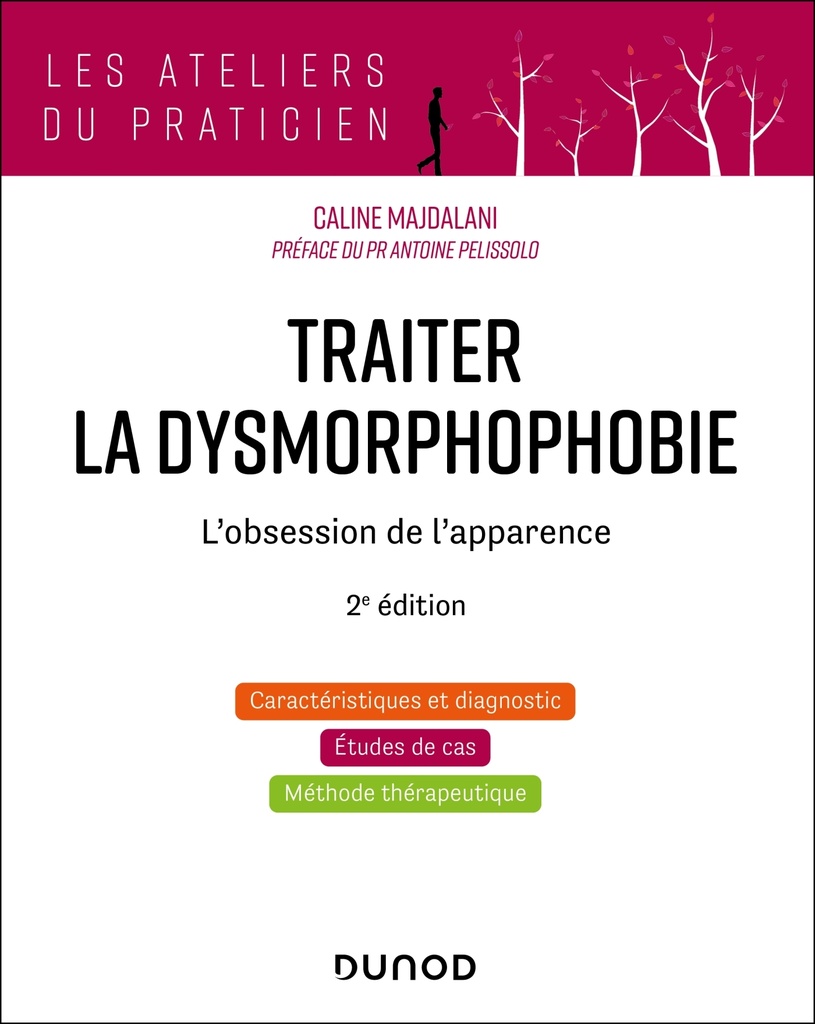 Traiter la dysmorphophobie - 2e éd.