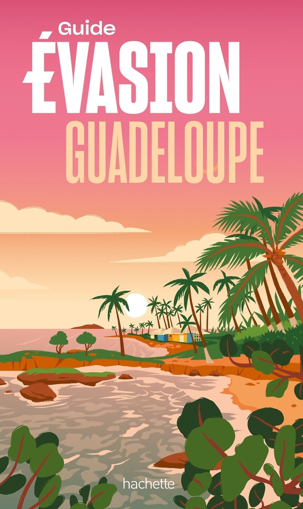 [9782017227656] Guadeloupe Guide Evasion