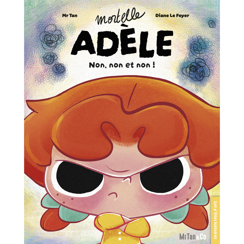 [9782494678545] Mortelle Adèle - Non, non et non !