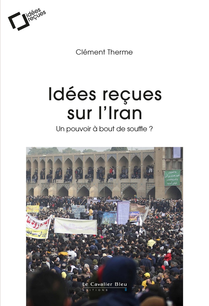 [9791031807805] Idées reçues sur l'Iran
