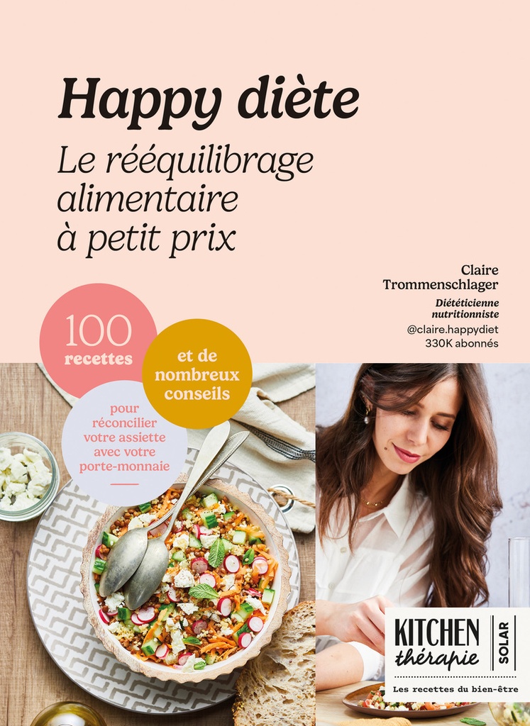 [9782263189517] Happy diète - Le rééquilibrage alimentaire à petit prix - 100 recettes et de nombreux conseils pour réconcilier votre assiette avec votre porte-monnaie