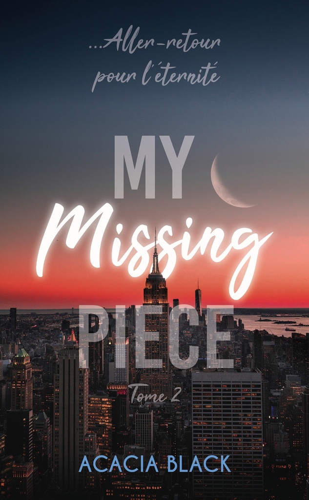 [9782017306030] My Missing Piece - Tome 2