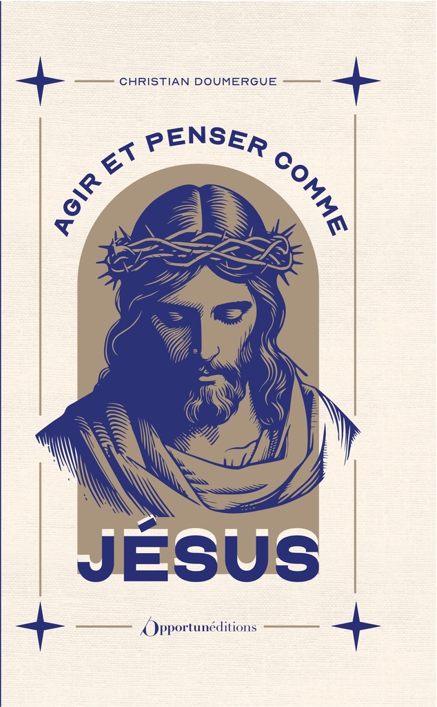 [9782386710599] Agir et penser comme Jésus - Édition collector