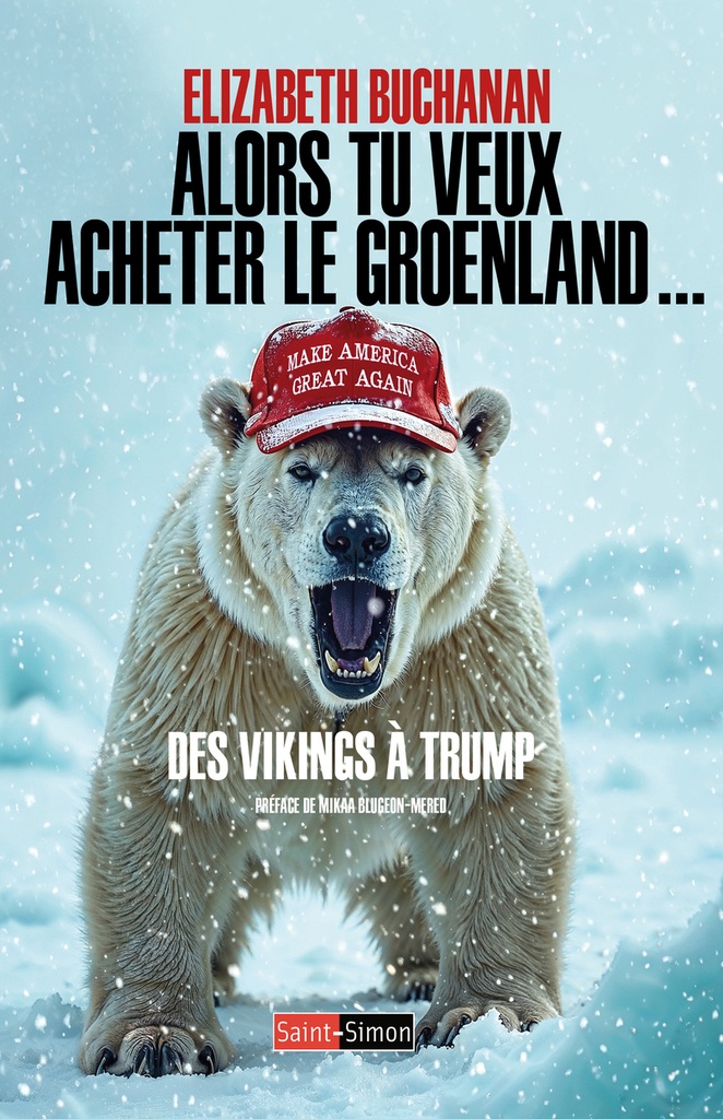 [9782374350745] Alors tu veux acheter le Groenland... - Des Vikings à Trump