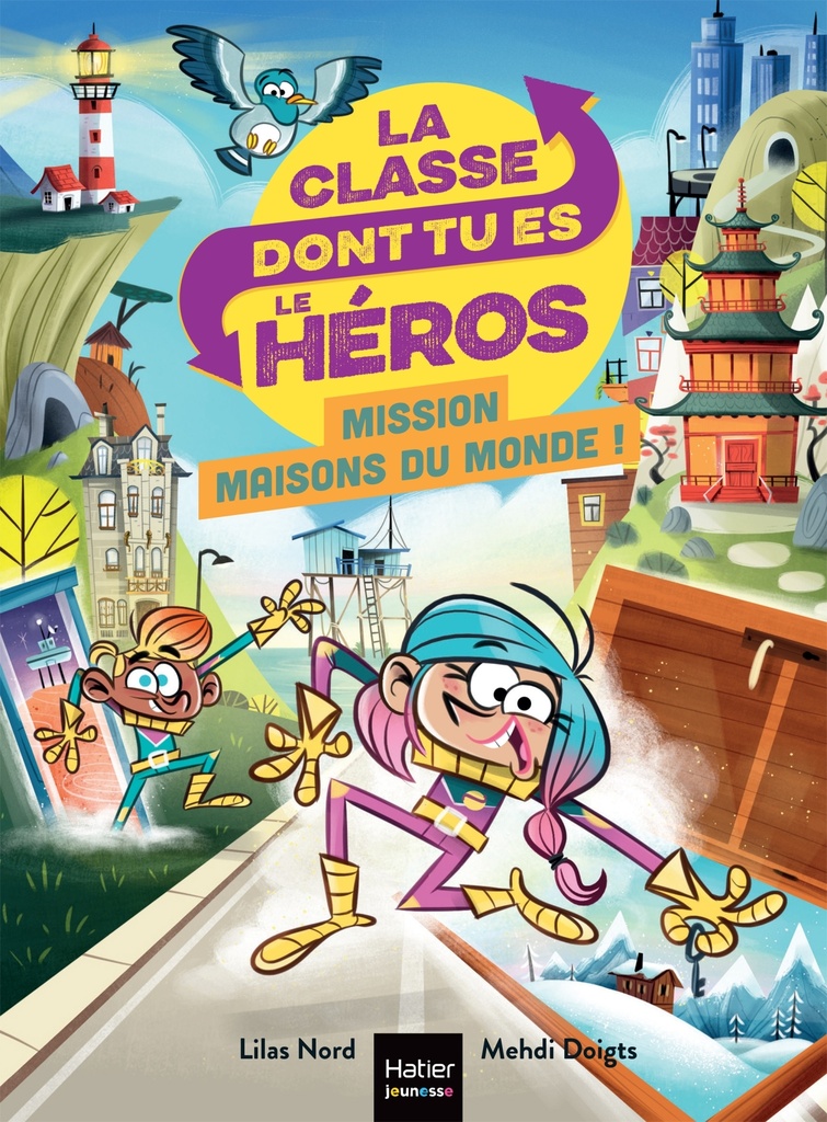 [9782401112780] La classe dont tu es le héros - Mission maisons du monde ! CP/CE1 6/7 ans