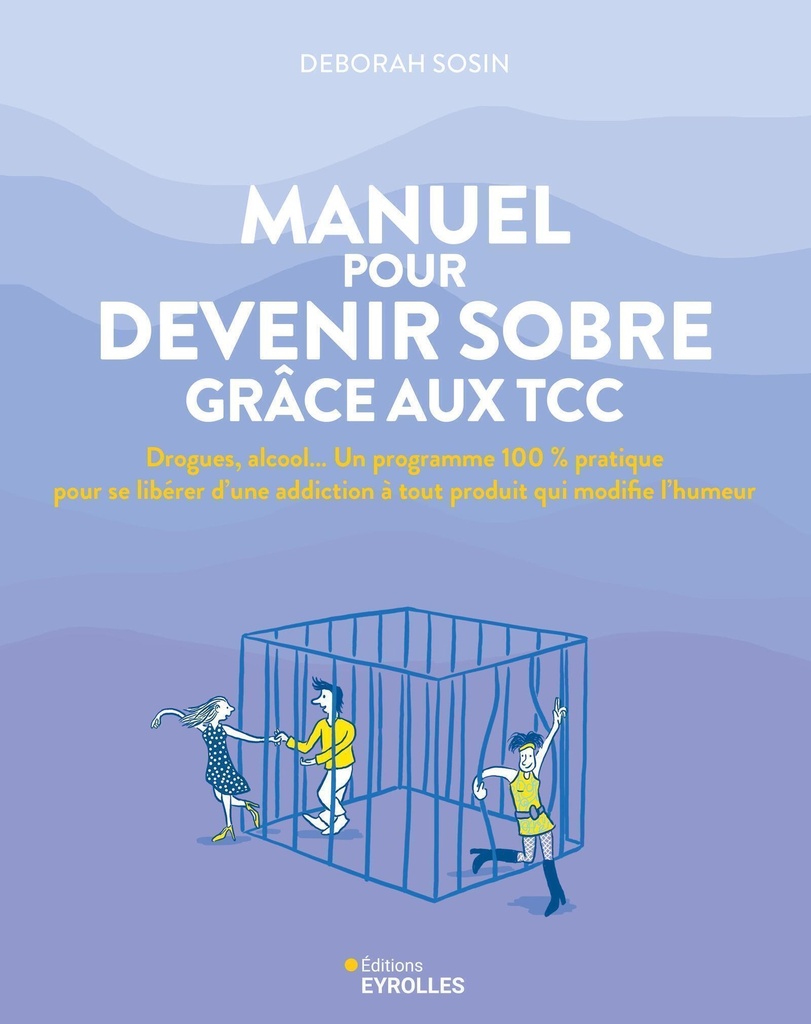 [9782416018671] Manuel pour devenir sobre grâce aux TCC