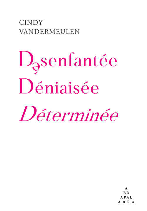 [9782931324004] Désenfantée Déniaisée Déterminée