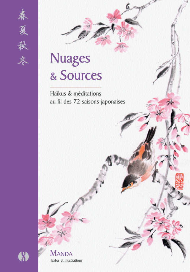 [9782382391006] Nuages & Sources - Haïkus & méditations au fil des 72 saisons japonaises