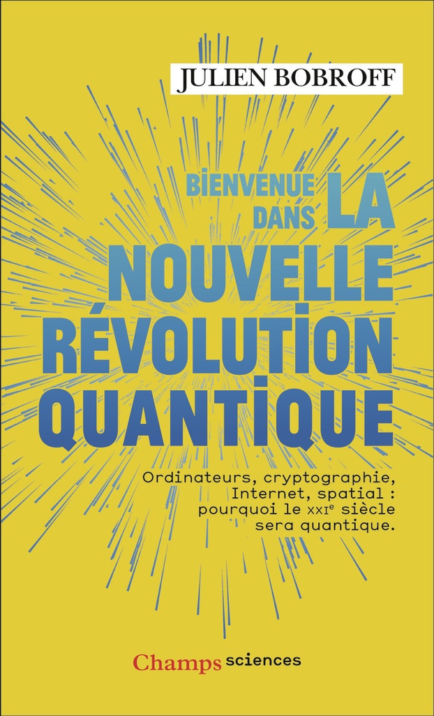 [9782080469458] Bienvenue dans la nouvelle révolution quantique