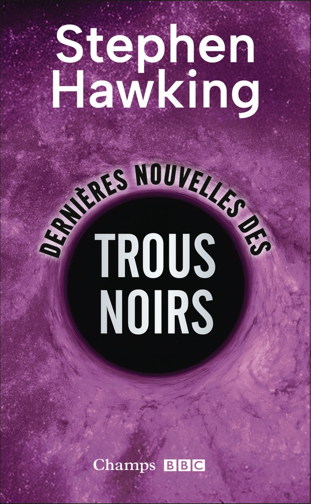 [9782080498885] Dernières nouvelles des trous noirs (Édition collector)