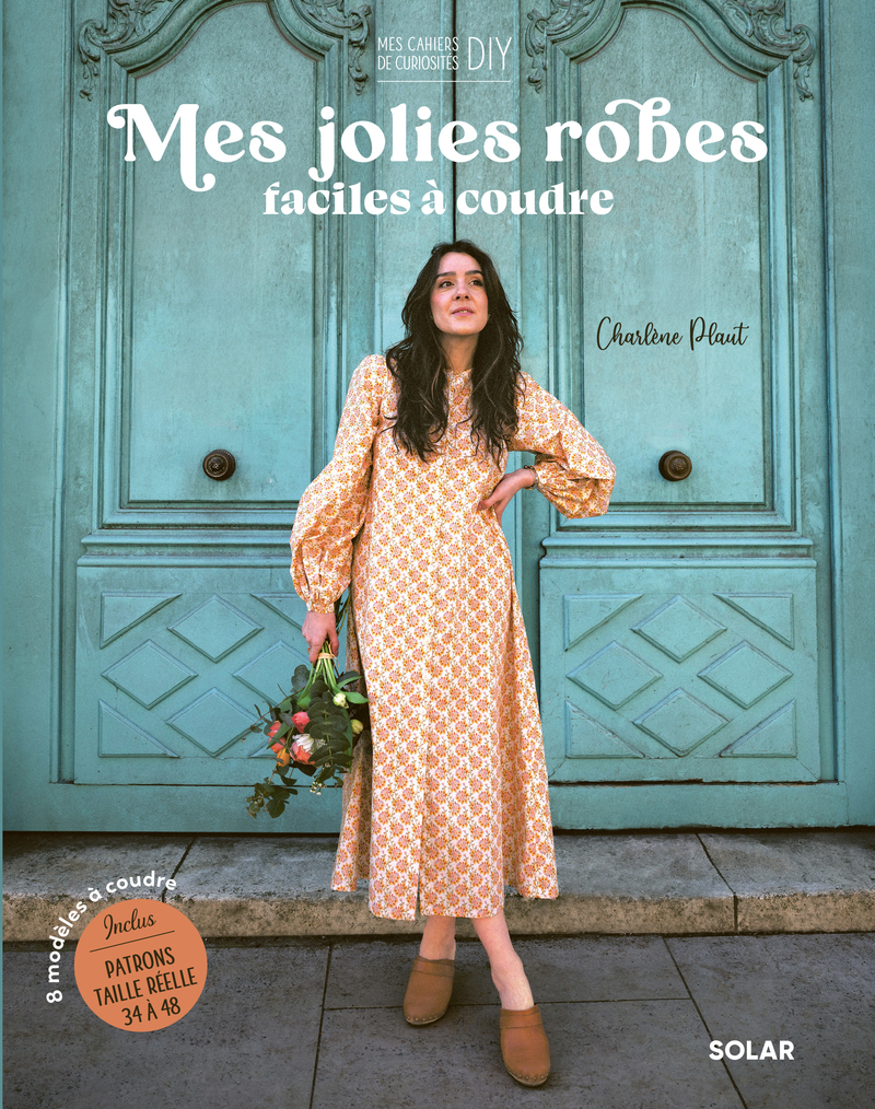 [9782263191015] Mes jolies robes faciles à coudre - 8 modèles à coudre