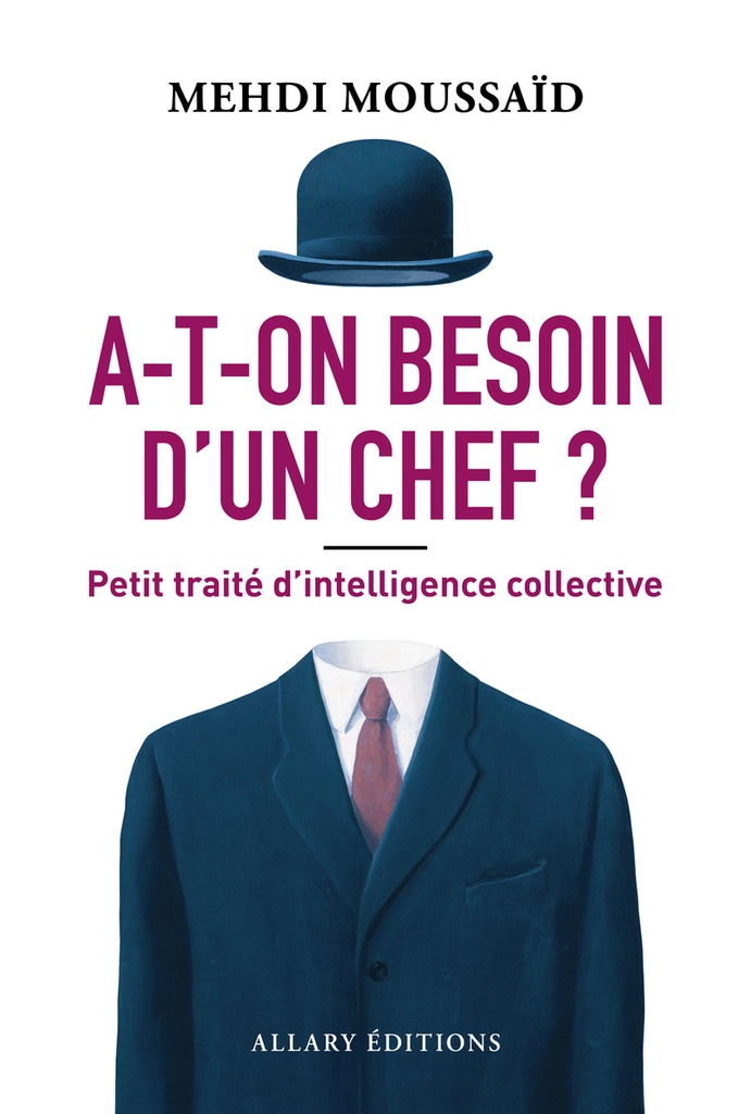 [9782370735768] A-t-on besoin d'un chef ? - Petit traité d'intelligence collective