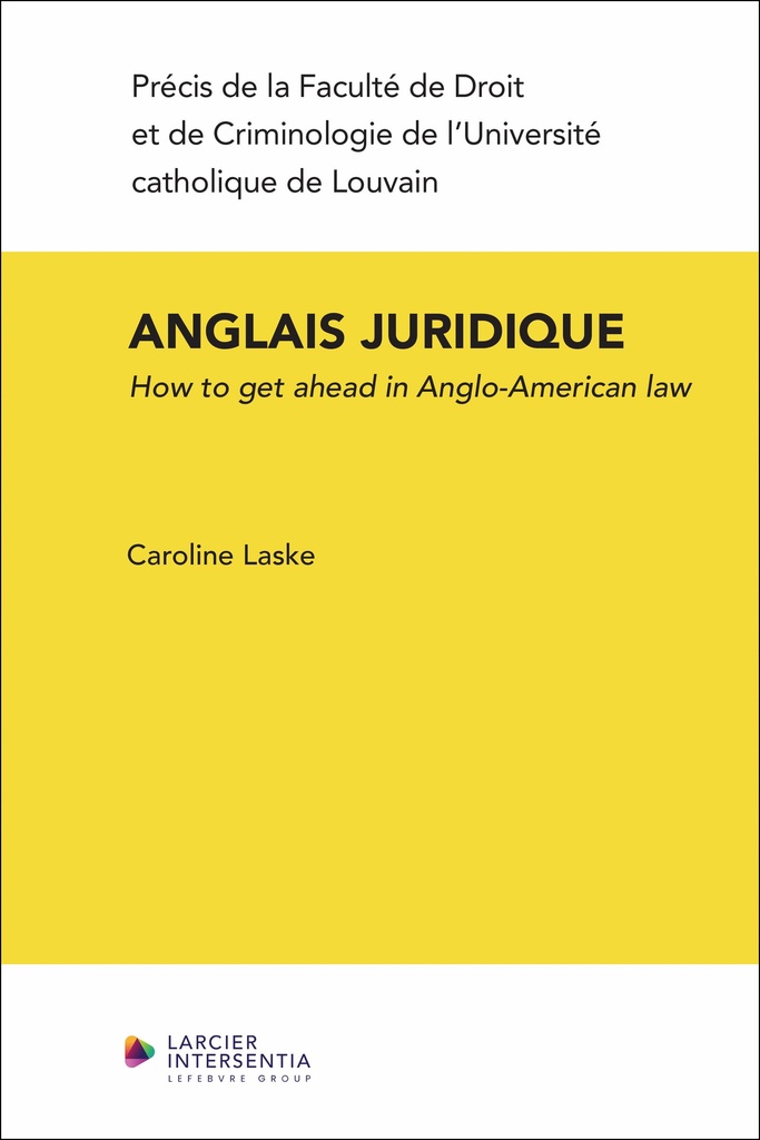 [9782807942370] L’anglais juridique: How to Get Ahead in Anglo-American Law