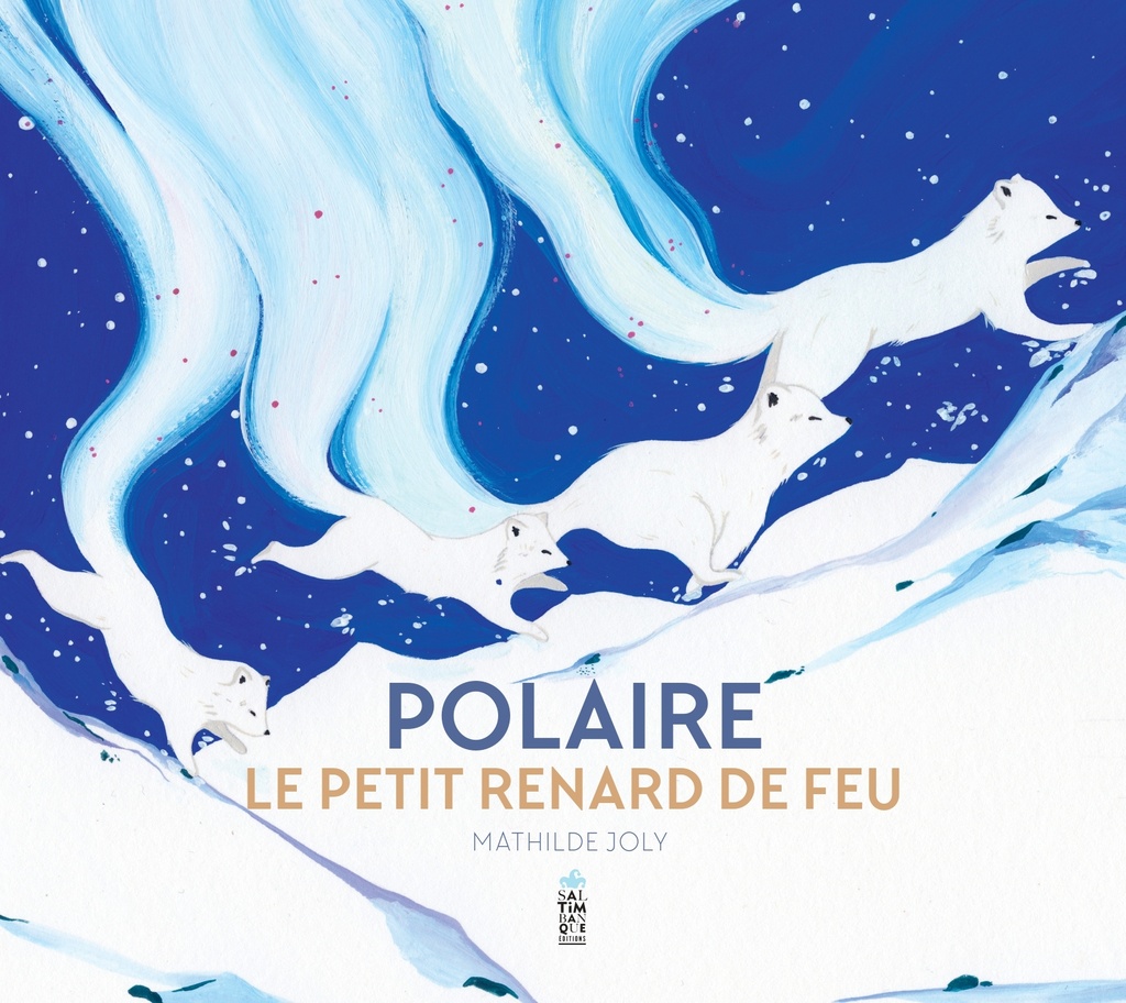 [9782378013257] Polaire, le petit renard de feu