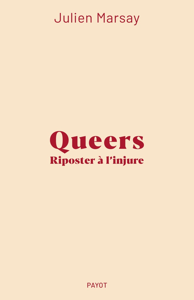 [9782228940177] Queers : Riposter à l'injure