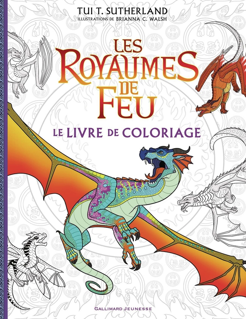[9782075224321] Les Royaumes de Feu - Le Livre de coloriage officiel