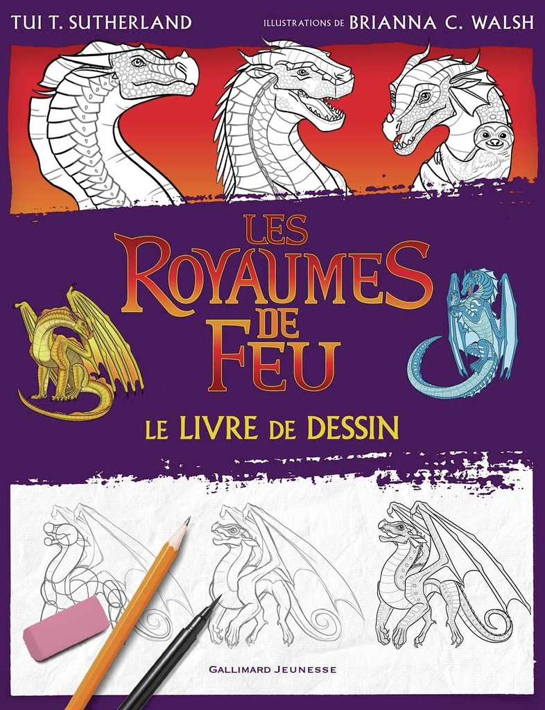 [9782075224314] Les Royaumes de Feu - Le Livre de dessin officiel